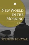 New World in the Morning - Stephen Benatar - 9781497682306