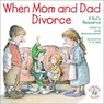 When Mom and Dad Divorce - Emily Menendez-Aponte - 9781497682979