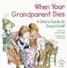 When Your Grandparent Dies - Victoria Ryan - 9781497683068