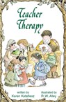 Teacher Therapy - Karen Katafiasz - 9781497683174