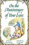 On the Anniversary of Your Loss - Linus Mundy - 9781497688490