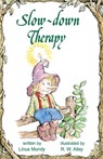Slow-down Therapy - Linus Mundy - 9781497688827