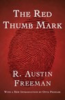 The Red Thumb Mark - Otto Penzler ; R. Austin Freeman - 9781497691018