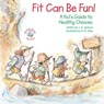 Fit Can Be Fun! - J. S. Jackson - 9781497693043