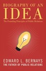 Biography of an Idea - Edward L. Bernays - 9781497698673