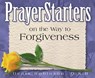 PrayerStarters on the Way to Forgiveness - Denis Robinson - 9781497699649