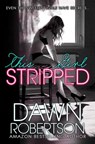 This Girl Stripped - Dawn Robertson - 9781497733657