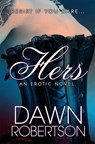 Hers - Dawn Robertson - 9781497736542
