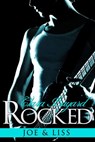 Rocked: Joe and Liss (BBW Rockstar Romance) - Clara Bayard - 9781497737235