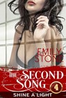 The Second Song #4: Shine a Light - Emily Stone - 9781497751125