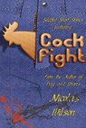 Selected Short Stories Featuring Cockfight - Nicolas Wilson - 9781497758070