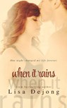 When It Rains - Lisa De Jong - 9781497769007