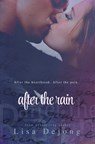 After the Rain - Lisa De Jong - 9781497772526