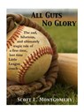 All Guts No Glory - Scott Montgomery - 9781497786509