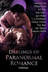 Darlings of Paranormal Romance - Chrissy Peebles ; CL Pardington ; W.J. May ; Dale Mayer ; Tiffany Evans ; Ally Thomas ; Catherine Wolffe ; Tara Rose ; Isobelle Cate ; Lyra McKen - 9781497787001