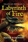 Labyrinth of Fire - Keith Robinson - 9781497787070