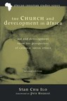The Church and Development in Africa, Second Edition - Stan Chu Ilo - 9781498207478