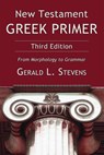 New Testament Greek Primer, Third Edition - Gerald L Stevens - 9781498212700