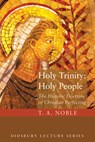Holy Trinity - T A Noble - 9781498216296