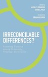 Irreconcilable Differences? - ROBINSON,  Jason C ; Peck, David a - 9781498227568