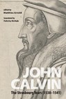 John Calvin - Matthieu Arnold - 9781498239622