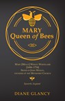 Mary Queen of Bees - Diane Glancy - 9781498242509