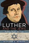 Luther and the Jews - Richard S Harvey - 9781498245012