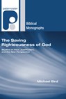 Bird, M: Saving Righteousness of God - Michael Bird - 9781498249393