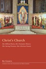 Christ's Church - Bo Giertz - 9781498257428