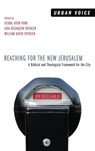 Reaching for the New Jerusalem - Seong Hyun Park ; Aida Besancon Spencer ; William David Spencer - 9781498267526
