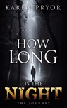 How Long Is the Night - Karen Pryor - 9781498400954