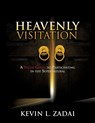 Heavenly Visitation - Kevin L Zadai - 9781498447935