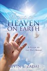 Days of Heaven on Earth - Kevin L Zadai - 9781498448215