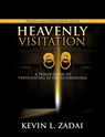 Heavenly Visitation Prayer and Confession Guide - Kevin L Zadai - 9781498469630
