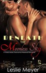 Beneath the Moonless Sky - A Fated Mates Paranormal Werewolf Romance - Leslie Meyer - 9781498991964