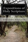 Expositions of Holy Scripture - Alexander MacLaren - 9781499210293