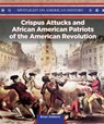 Crispus Attucks and African American Patriots of the American Revolution - Brian Siddons - 9781499417395