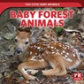 Baby Forest Animals - Rachael Morlock - 9781499445220