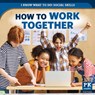 How to Work Together - Caitie McAneney - 9781499450637