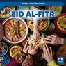 Eid Al-Fitr - Kathryn Walton - 9781499452129