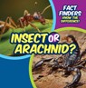 Insect or Arachnid? - Ezra E. Knopp - 9781499452730