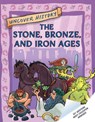 The Stone, Bronze, and Iron Ages - Clare Hibbert - 9781499454604