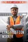 Construction Worker - Kathleen A. Klatte - 9781499476309