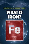 What Is Iron? - Kathleen A. Klatte - 9781499478426