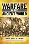 Warfare in the Ancient World - Ian Westwell - 9781499478556