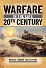 Warfare in the Late 20th Century - Ian Westwell - 9781499478839