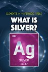 What Is Silver? - Kathleen A. Klatte - 9781499478921