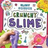 Crunchy Slime - Louise Nelson - 9781499489491