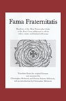 Fama Fraternitatis (engl): Manifesto of the Most Praiseworthy Order of the Rosy Cross, addressed to all the rulers, estates and learned of Europe - Christopher McIntosh - 9781499555486