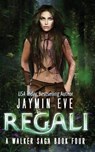 Regali - Jaymin Eve - 9781499794335